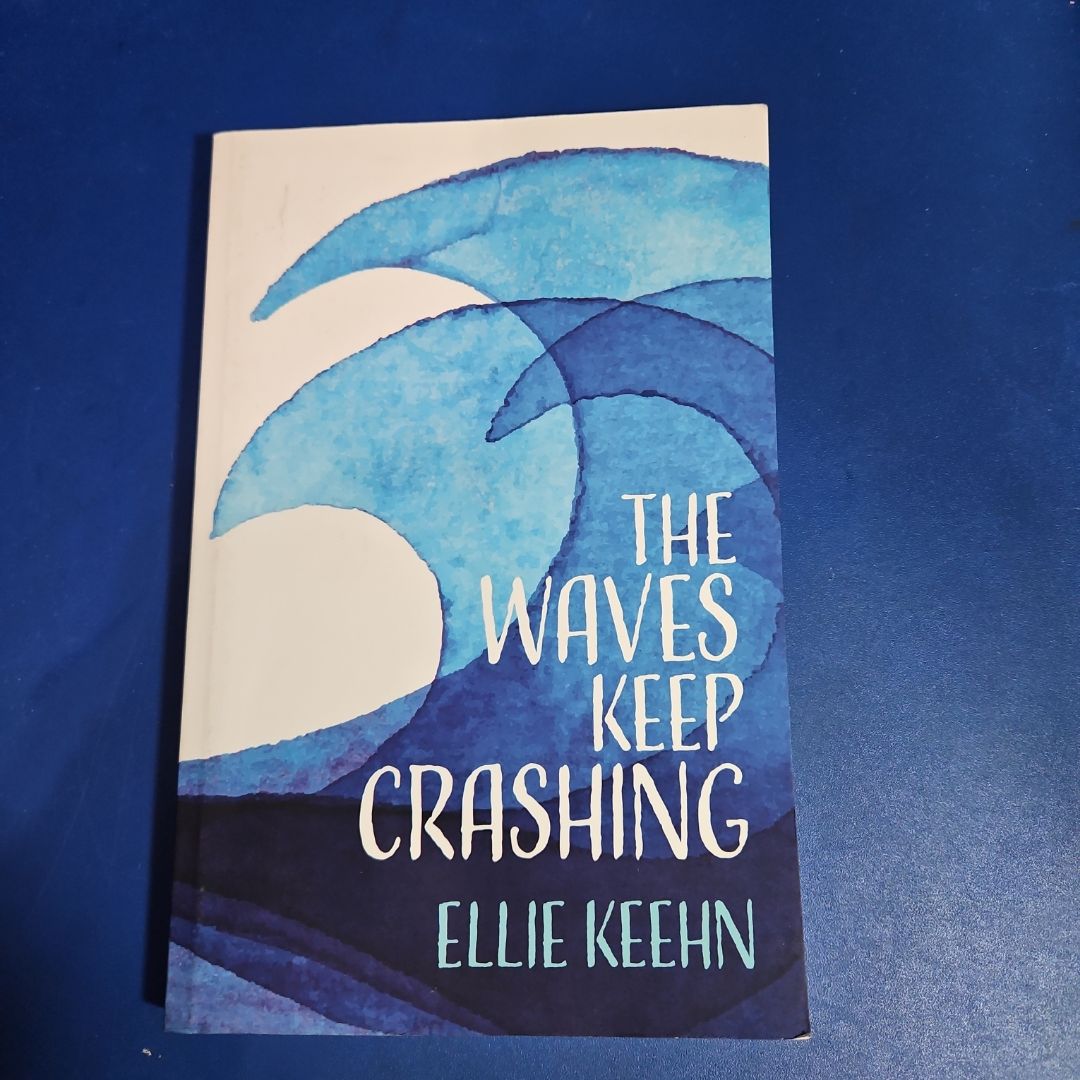 The Waves Keep Crashing