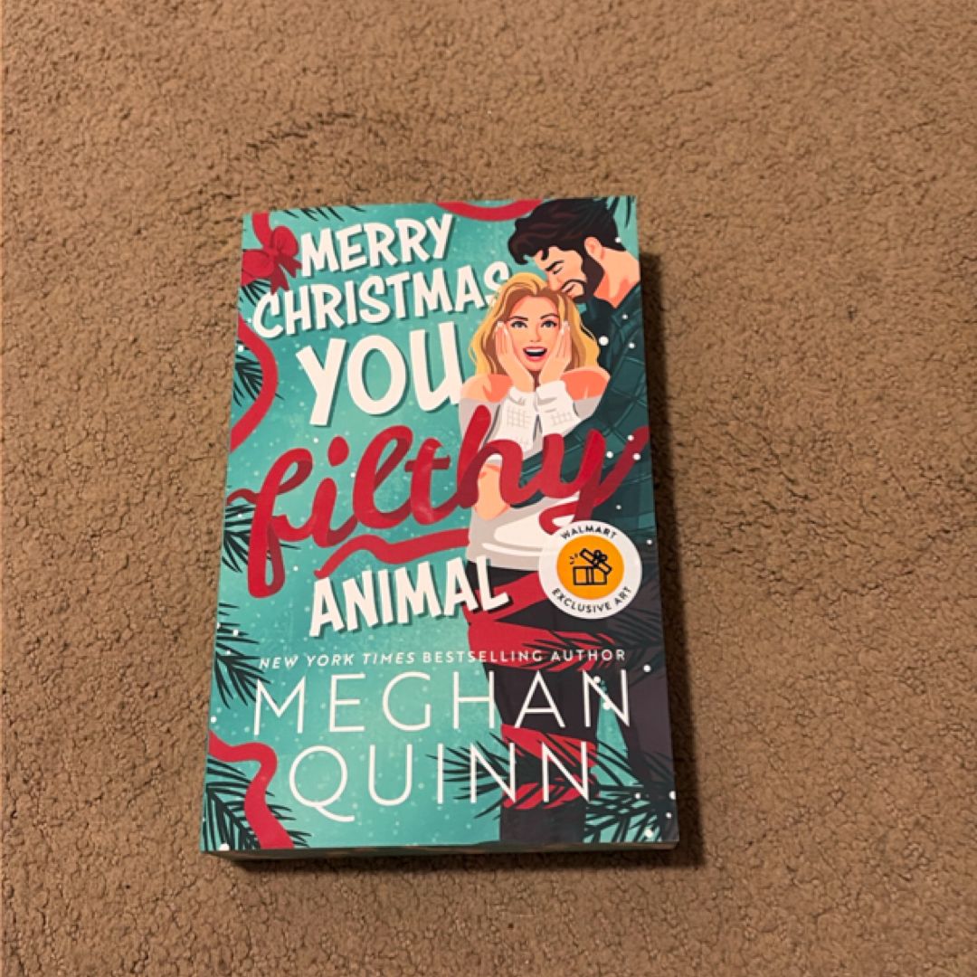 Merry Christmas You filthy Animal