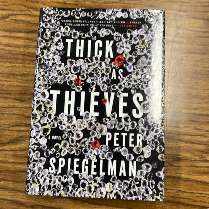 Thick as Thieves