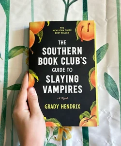 The Southern Book Club's Guide to Slaying Vampires