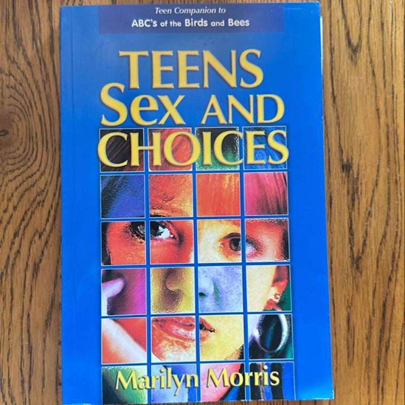 Teens, Sex and Choices