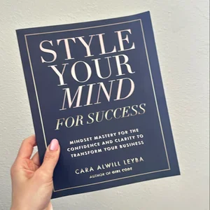 Style Your Mind for Success