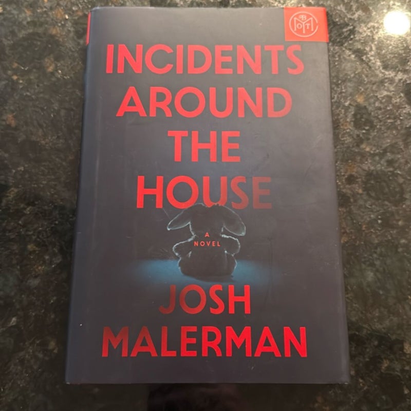 Incidents Around the House