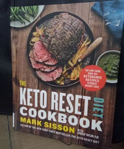 The Keto Reset Diet Cookbook