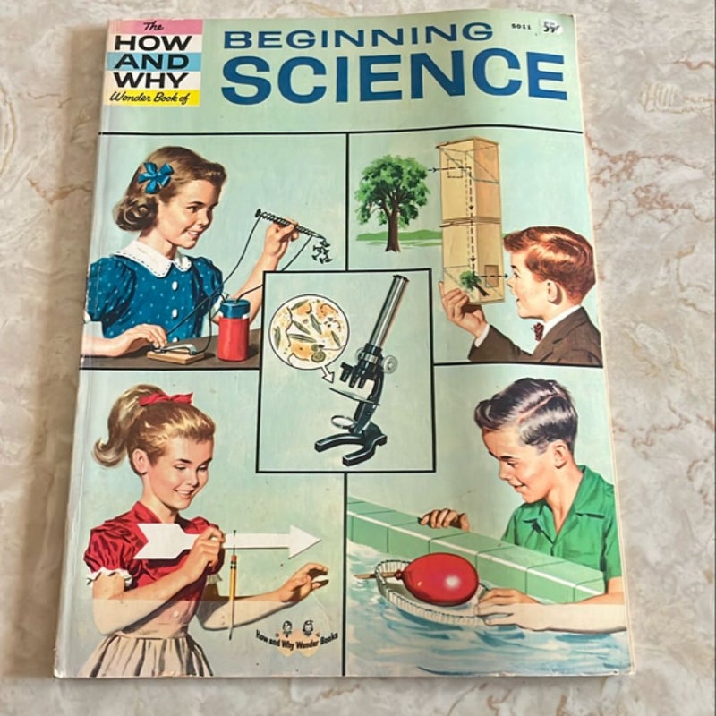 How and Why Wonder Book of Beginning Science