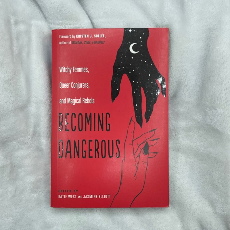 Becoming Dangerous