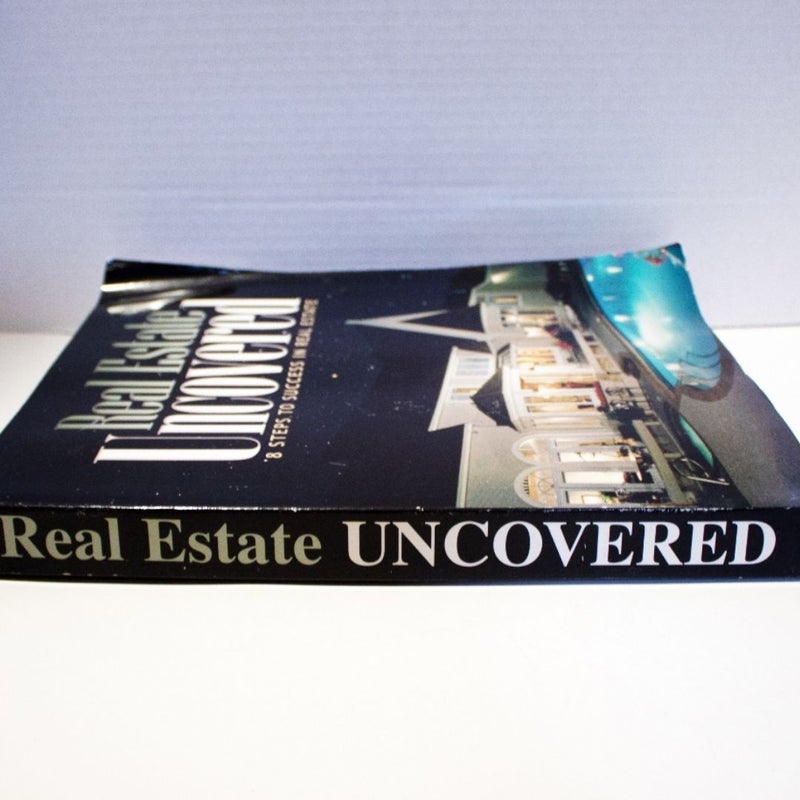 Real Estate Uncovered