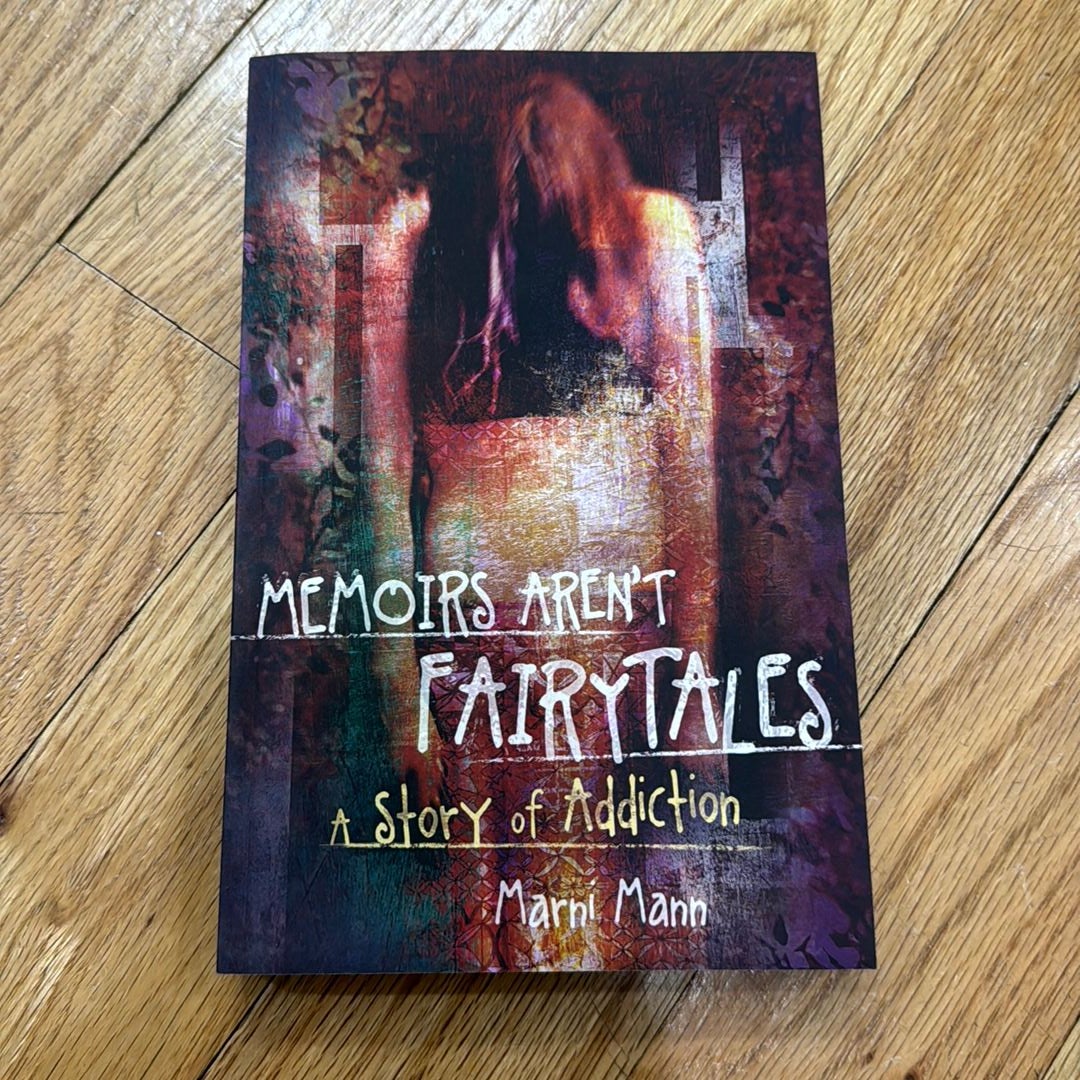 Memoirs Aren't Fairytales