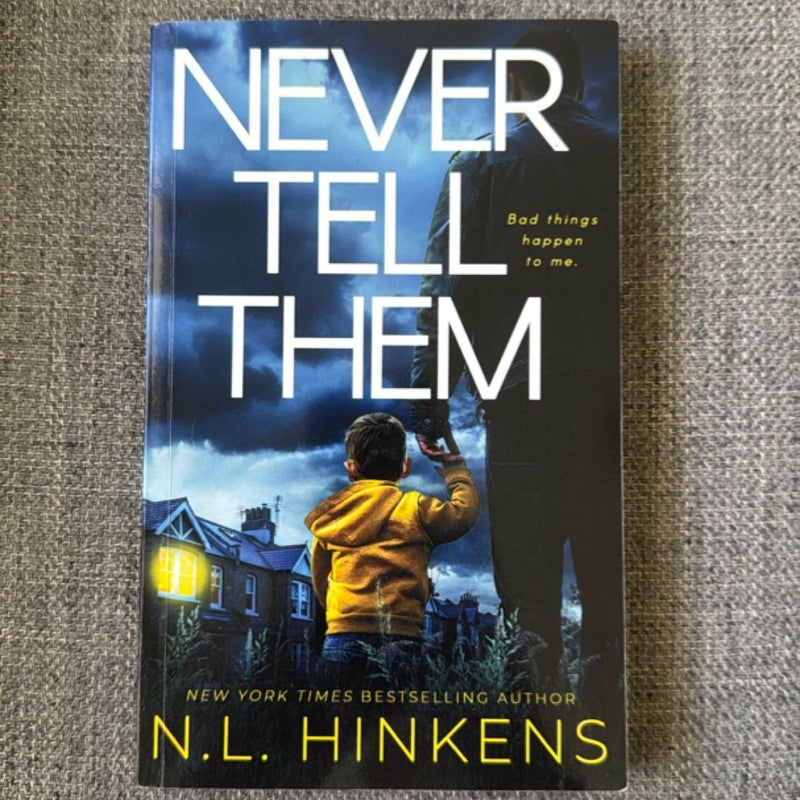 Never Tell Them
