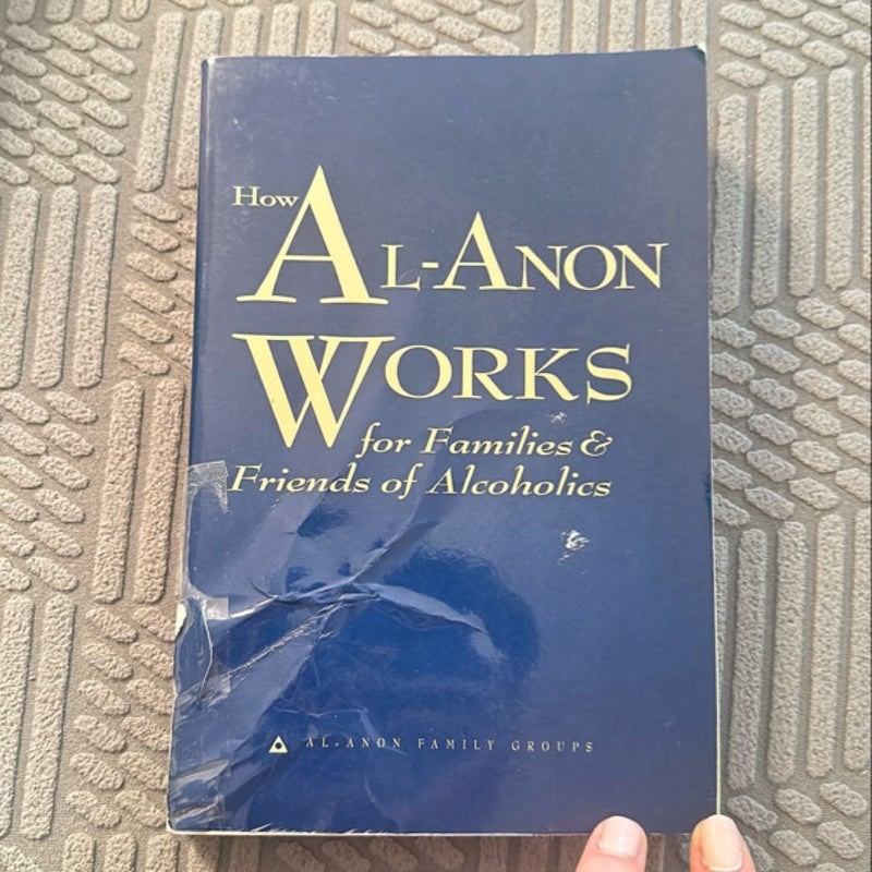 How Al-Anon Works for Families and Friends of Alcoholics