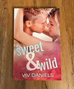 Sweet and Wild - Signed and personalized to Kim