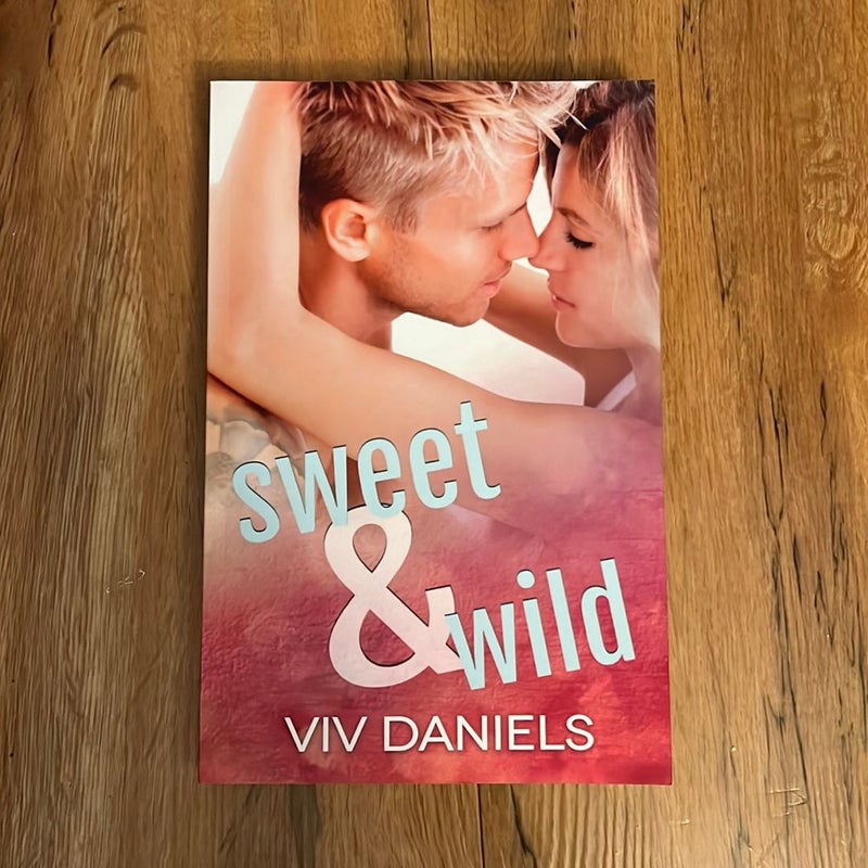 Sweet and Wild - Signed and personalized to Kim