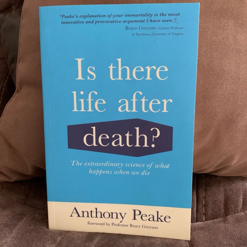 Is There Life after Death?