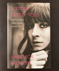 A Story Lately Told (signed)