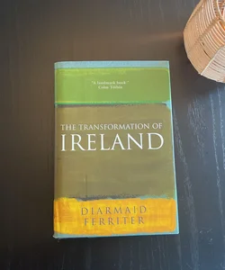 The Transformation of Ireland