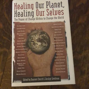 Healing Our Planet, Healing Our Selves