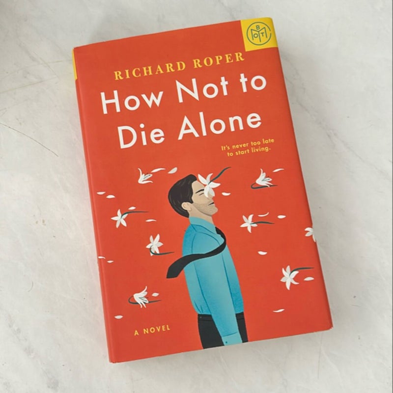 How Not to Die Alone