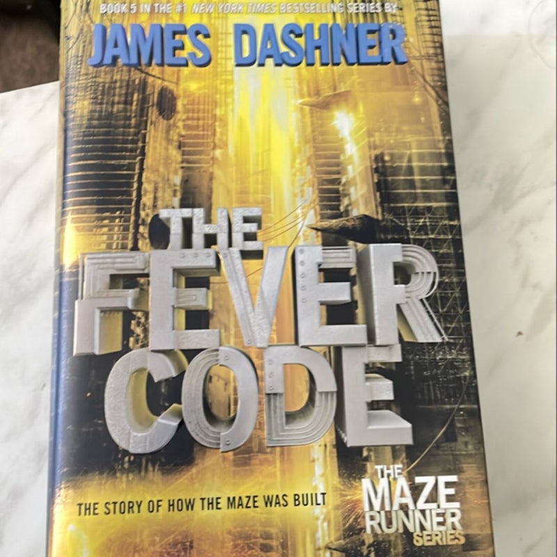 The Fever Code (Maze Runner, Book Five; Prequel)