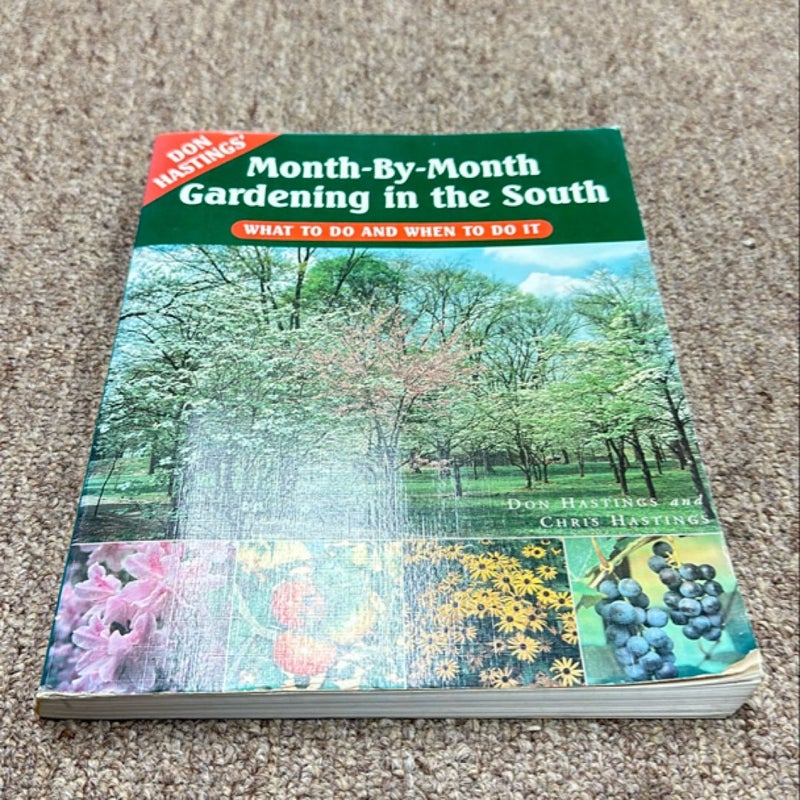 Don Hastings' Month-by-Month Gardening in the South