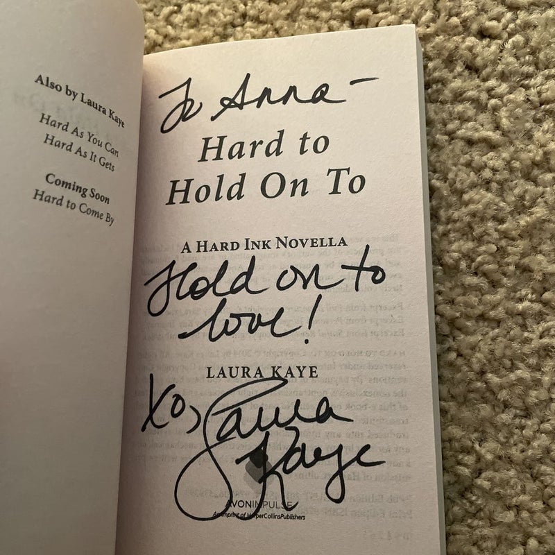 Hard to Hold on To (signed by the author)