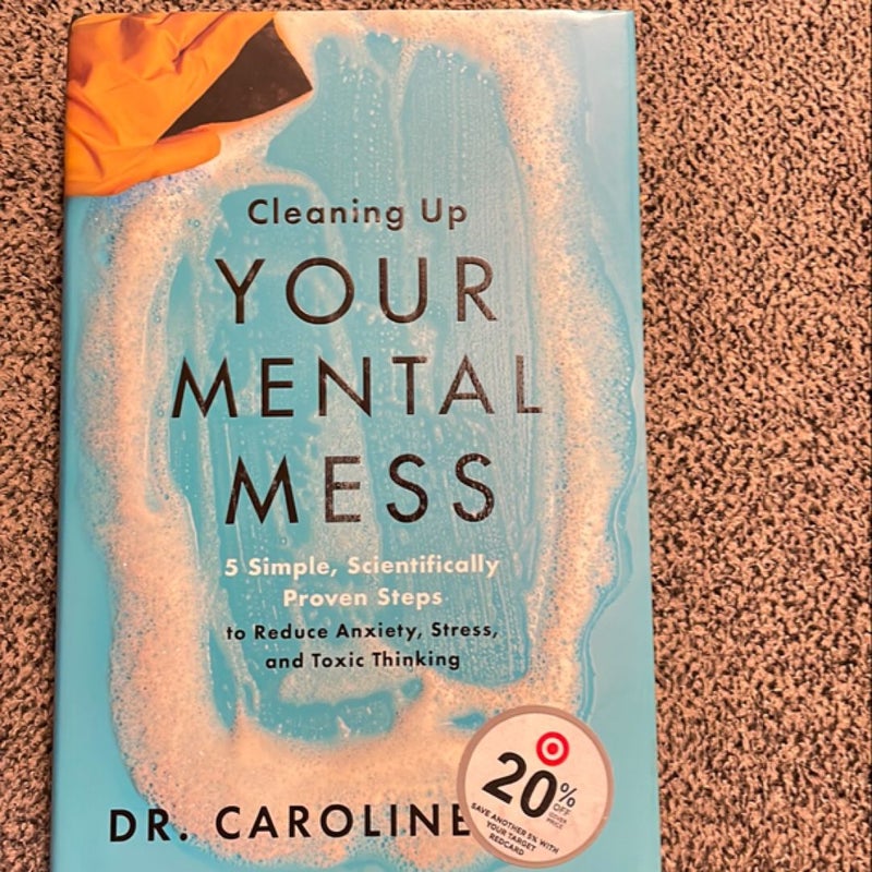 Cleaning up Your Mental Mess