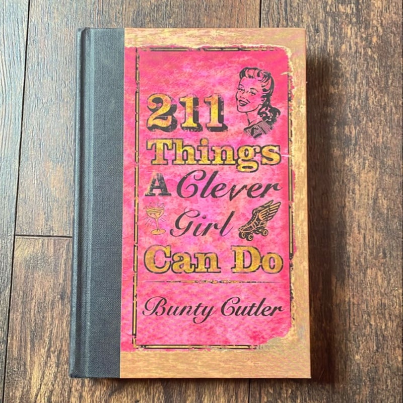 211 Things a Clever Girl Can Do