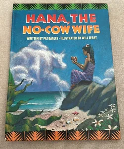 Hana, the No-Cow Wife