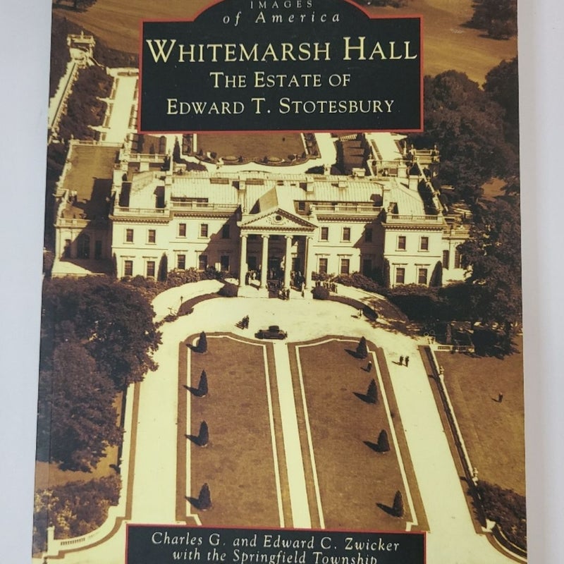 Whitemarsh Hall the Estate of Edward T Stotesbury