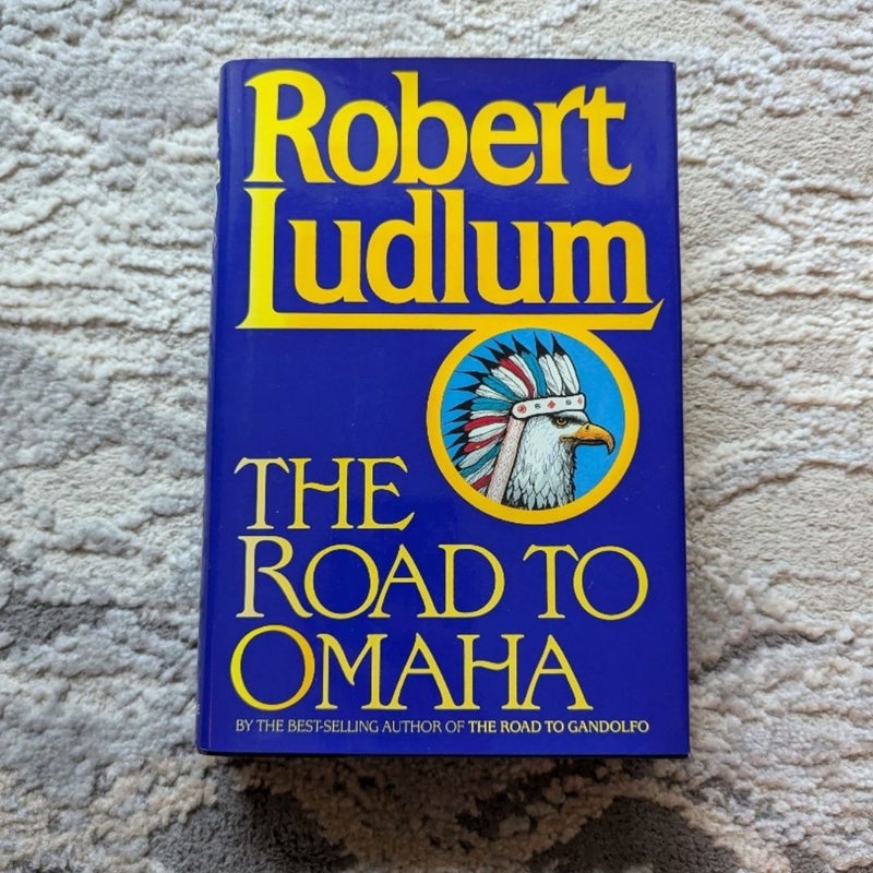 The Road to Omaha (1st edition)