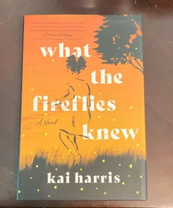 What the Fireflies Knew