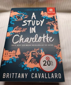 A Study In Charlotte (Last Chance To Buy) 