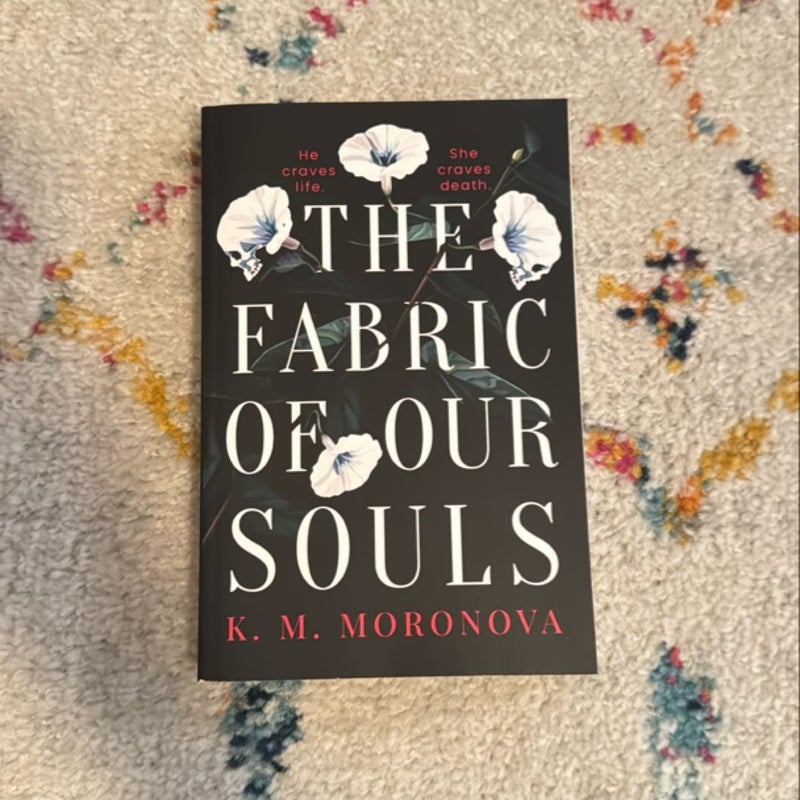 The Fabric of Our Souls