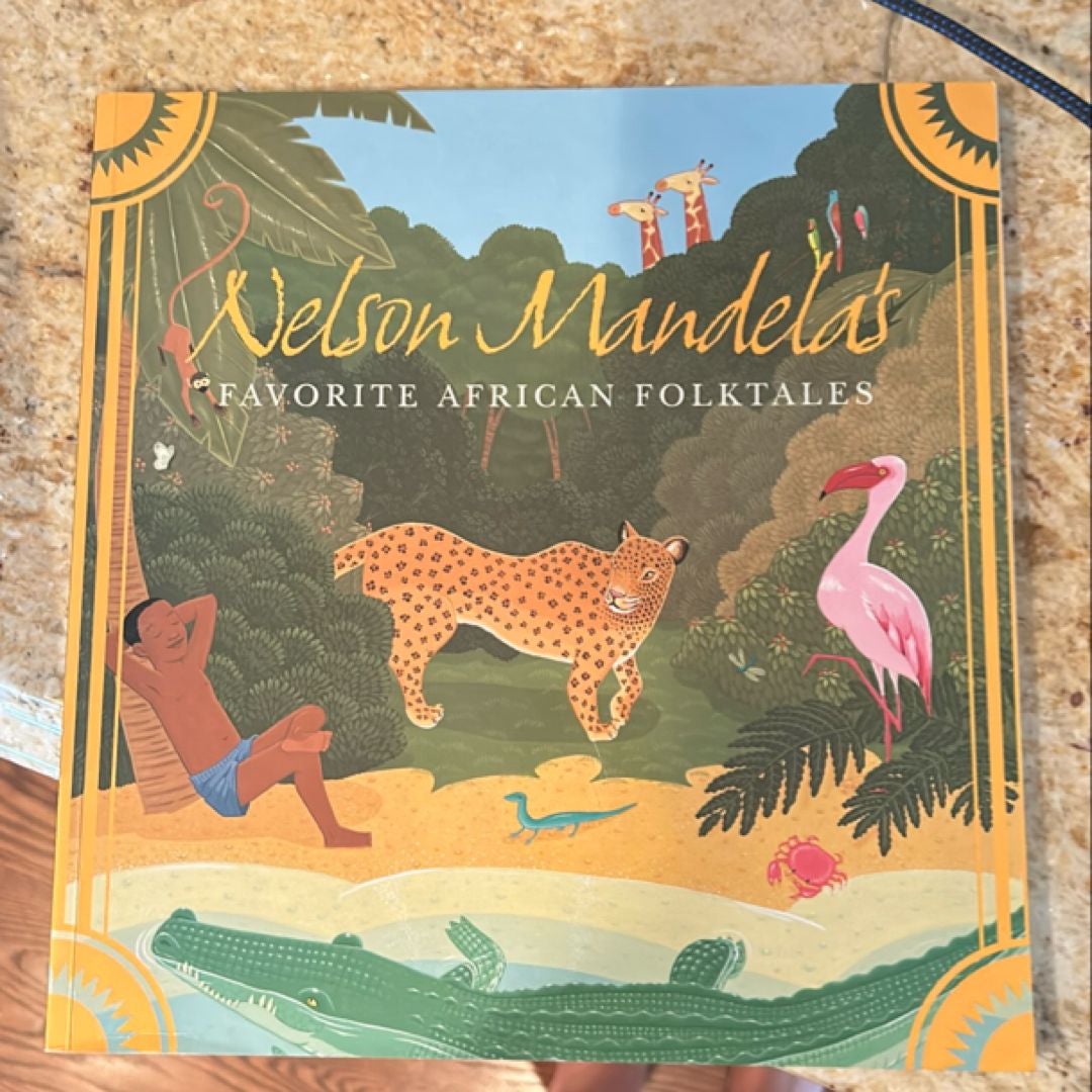 Nelson Mandelas Favorite African Folktales