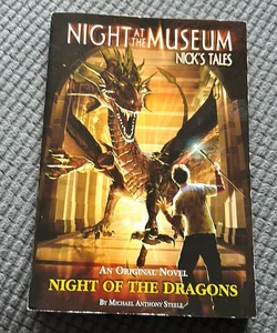 Night at the Museum: Nick’s Tales: Night of the Dragons 