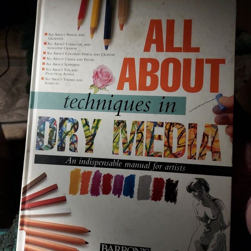 All about Techniques in Dry Media