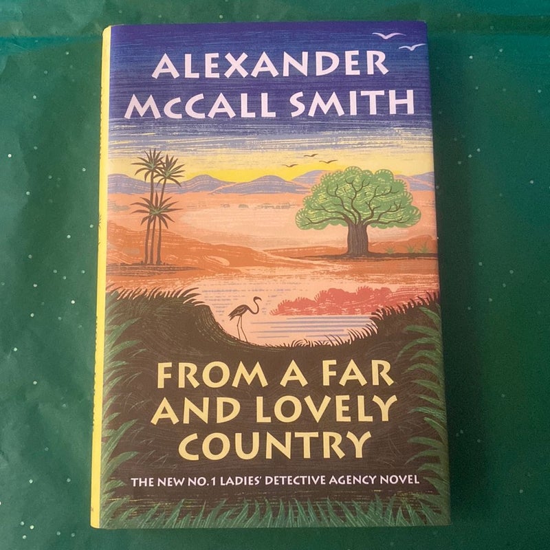 From a Far and Lovely Country by Alexander McCall Smith Hardcover