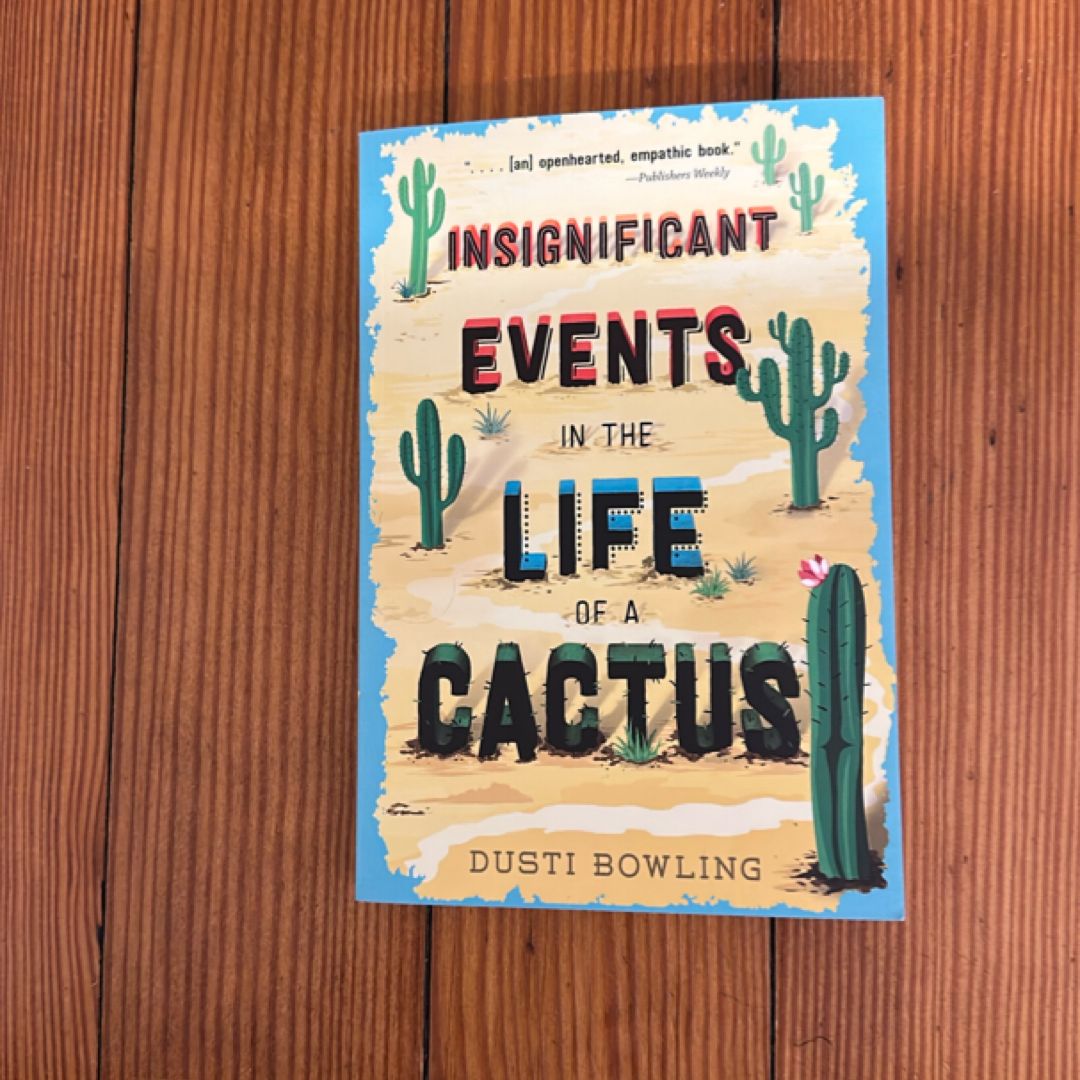 Insignificant Events in the Life of a Cactus