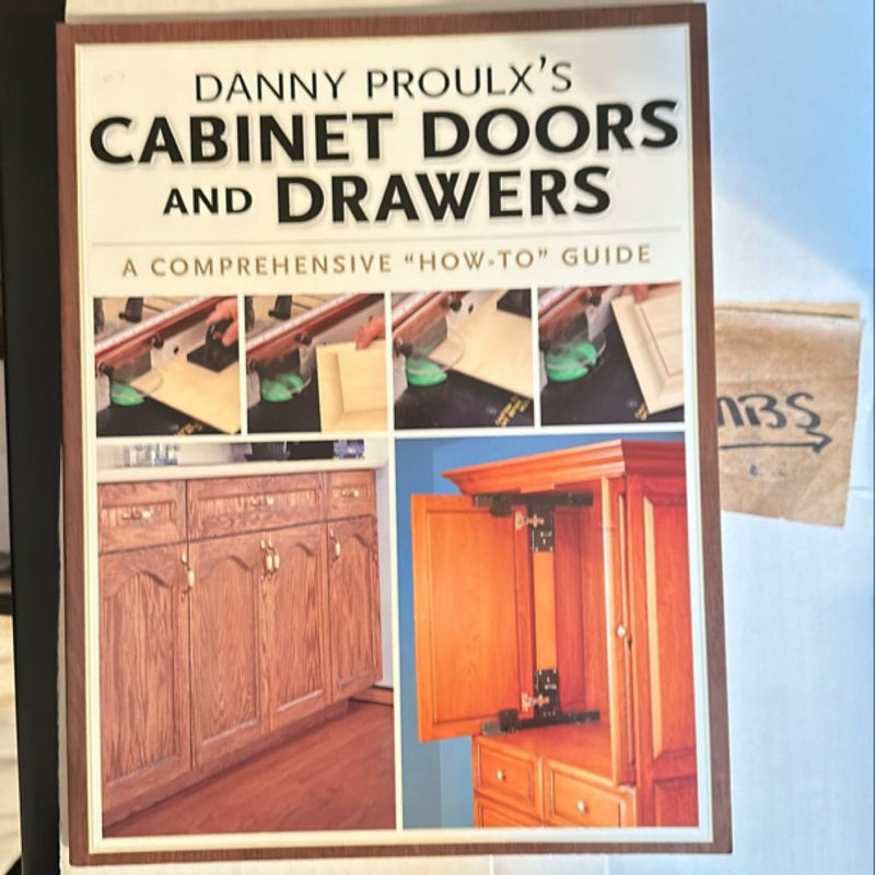 Danny Proulx's Cabinet Doors and Drawers
