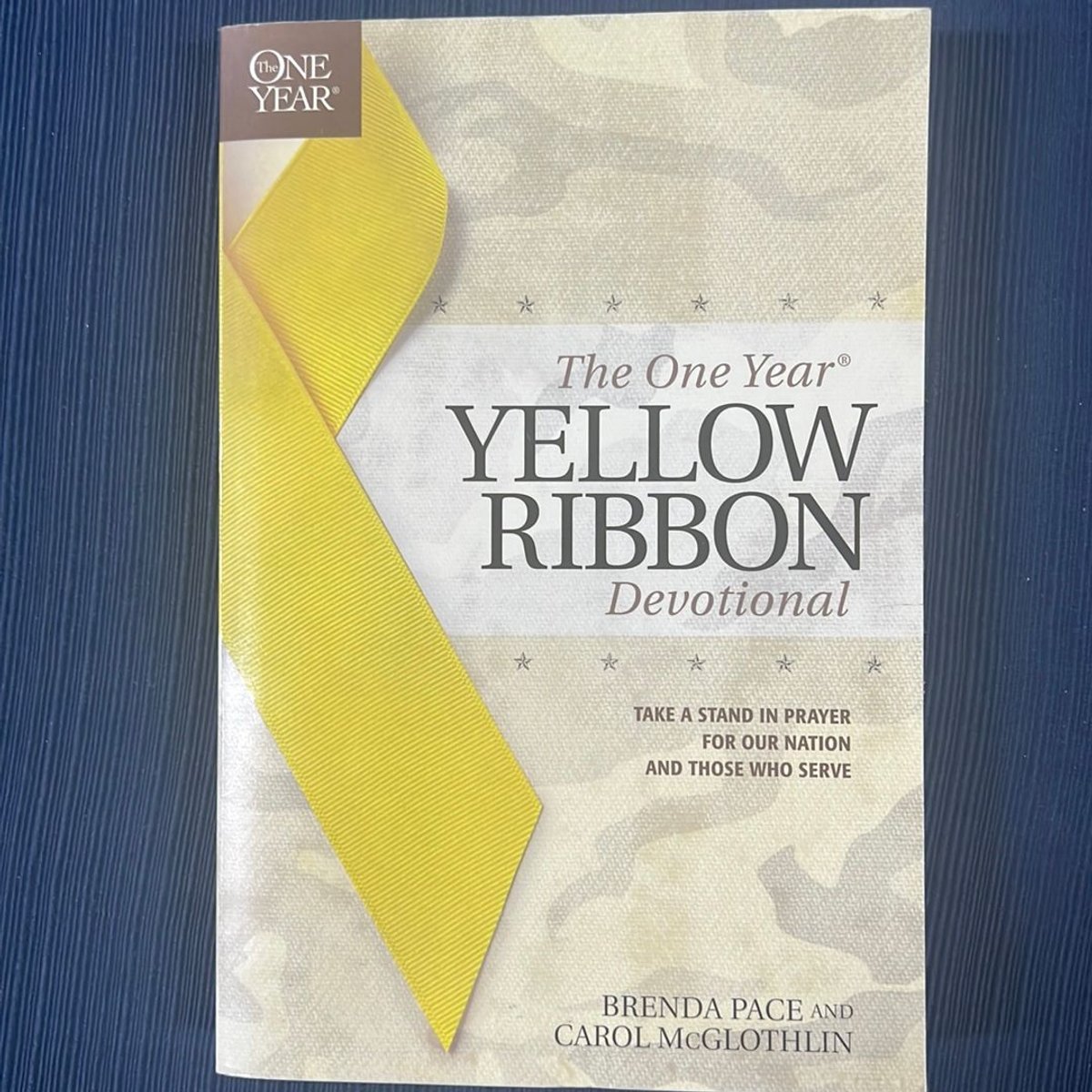 The One Year Yellow Ribbon Devotional by Brenda Pace, Carol McGlothlin