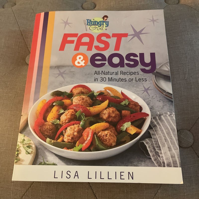 Hungry Girl Fast and Easy