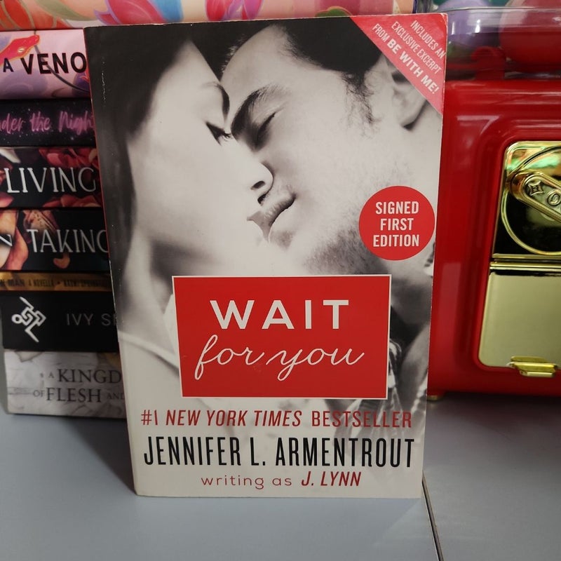 Wait for You *signed first edition*