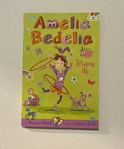 Amelia Bedelia Chapter Book #5: Amelia Bedelia Shapes Up