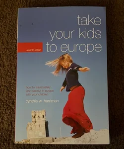 Take Your Kids to Europe