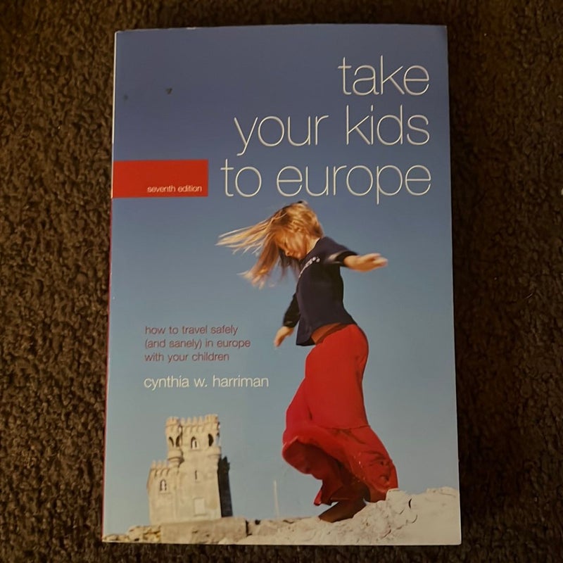 Take Your Kids to Europe