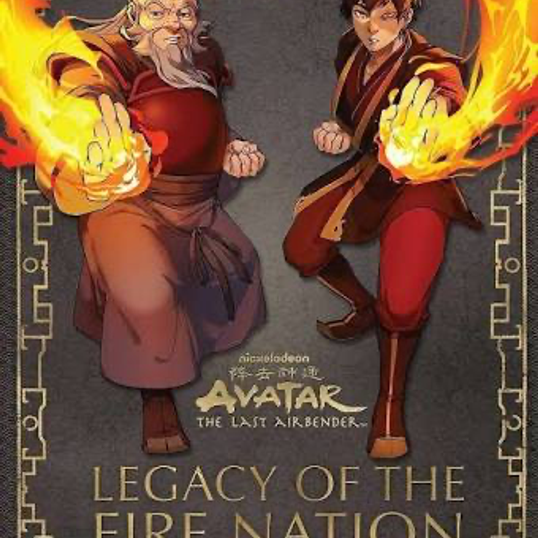 Avatar: the Last Airbender: Legacy of the Fire Nation