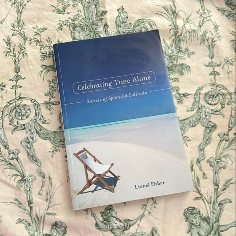 Celebrating Time Alone