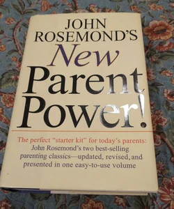 John Rosemond's New Parent Power!