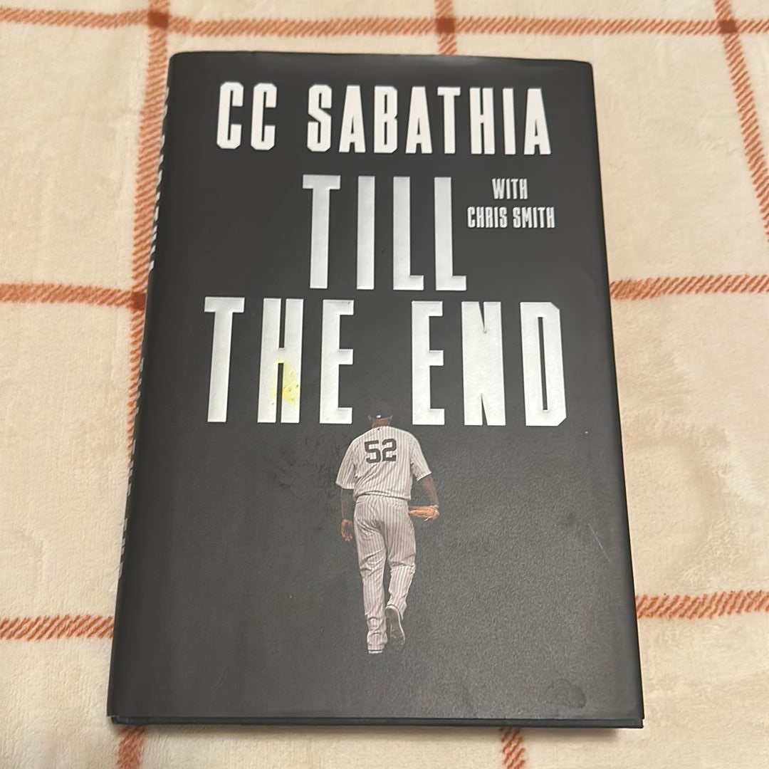 Till the End by CC Sabathia, Chris Smith: 9780593133750