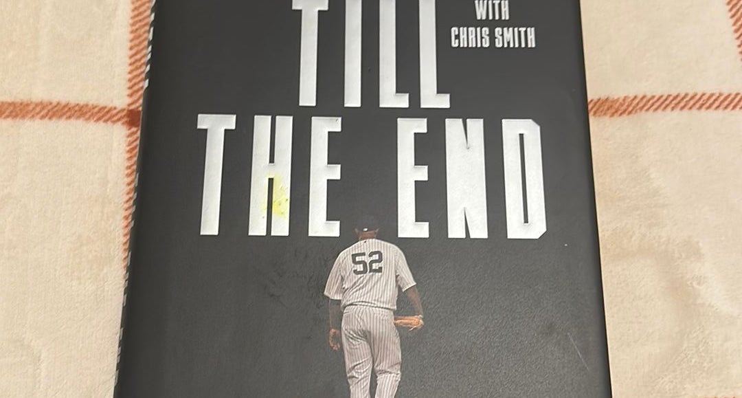 Till the End by CC Sabathia, Chris Smith: 9780593133750