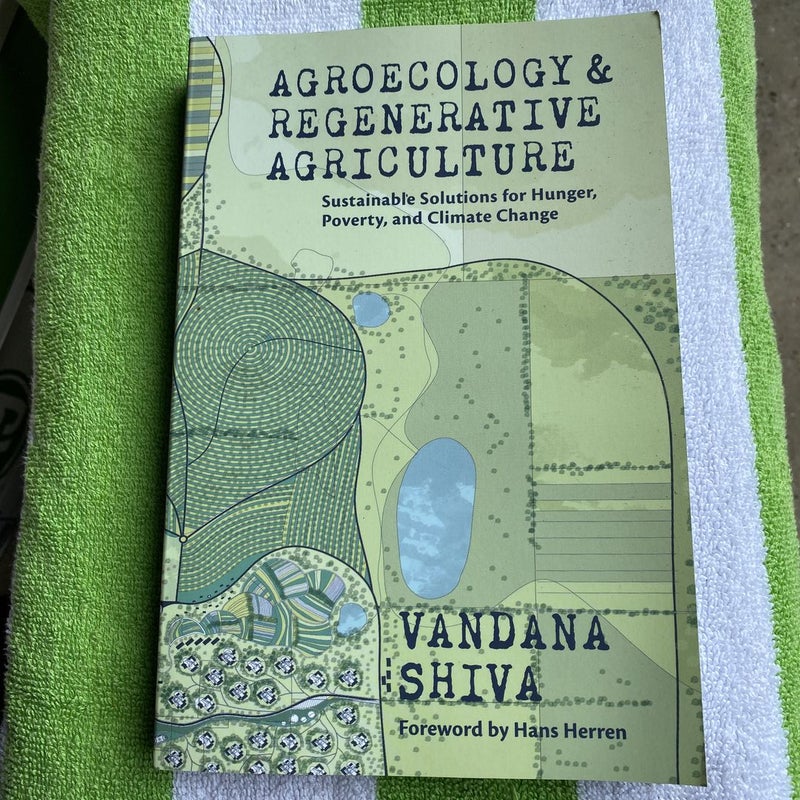 Agroecology and Regenerative Agriculture